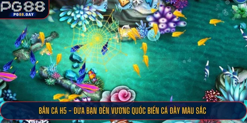 Bắn Cá H5